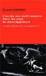 Elisabeth Chamorand - L'accès aux médicaments dans les pays en développement