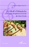 Angéline Yégnan-Touré G, Angéline Yégnan-Touré G. - Le Gbofé d'Afounkaha