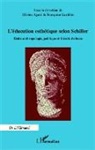 Olivie Agard, Olivier Agard, Françoise Lartillot - Education esthétique selon Schiller