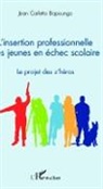 Jean Carletto Bopoungo - L'insertion professionnelle des jeunes en échec scolaire
