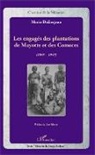 Marie Didierjean - Les engagés des plantations de Mayotte et des Comores