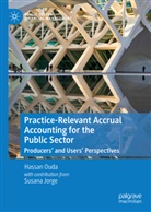 Susana Jorge, Hassa Ouda, Hassan Ouda - Practice-Relevant Accrual Accounting for the Public Sector