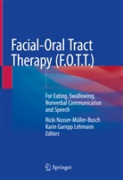 Gampp Lehmann, Gampp Lehmann, Karin Gampp Lehmann, Rick Nusser-Müller-Busch, Ricki Nusser-Müller-Busch - Facial-Oral Tract Therapy (F.O.T.T.)