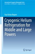 Guy Gistau Baguer - Cryogenic Helium Refrigeration for Middle and Large Powers