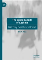 Bill K Koul, Bill K. Koul - The Exiled Pandits of Kashmir