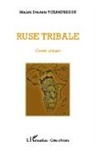 Malick Evariste Tchakpedeou - Ruse tribale