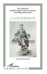 Jacqueline Deguise-Le Roy, Eri Letonturier, Eric Letonturier, Sylvie Pflieger, Bernar Valade, Bernard Valade - La générosité