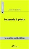 Jean-Paul Céré - Le permis à points (5e édition)