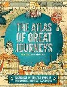 Philip Steele, Christian Gralingen - Atlas of Great Journeys: The Story of Discovery in Amazing Maps