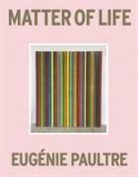 Eugenie Paultre - Matter of Life