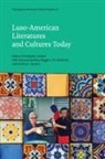 Christopher Felisberto Larkosh, Emanuel Da Silva, Maggi Felisberto, Maggi L Felisberto, Maggi L. Felisberto, Jo-Anne Ferreira... - Luso-American Literatures and Cultures Today