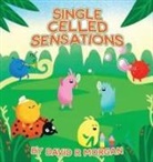 David R Morgan, David R. Morgan, Anastasia Kotelnikova, Terrie Sizemore - Single Celled Sensations