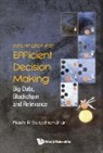 Kashi R Balachandran, Kashi R Balachandran, Kashi R. Balachandran, Kashi R Balachandran - Information For Efficient Decision Making: Big Data, Blockchain And Relevance