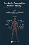 Adrien A Eshraghi, Adrien A. Eshraghi, Adrien A Eshraghi, Adrien A. Eshraghi - Gut-brain Connection, Myth Or Reality?: Role Of The Microbiome In Health And Diseases