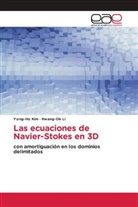 Yong-H Kim, Yong-Ho Kim, Kwang-Ok Li - Las ecuaciones de Navier-Stokes en 3D