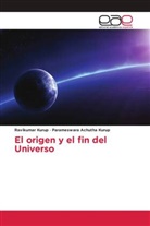 Parameswara Achutha Kurup, Ravikuma Kurup, Ravikumar Kurup - El origen y el fin del Universo