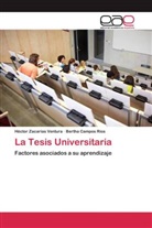 Bertha Campos Ríos, Hécto Zacarías Ventura, Héctor Zacarías Ventura - La Tesis Universitaria