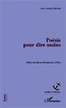 Luís Araujo Pereira - Poésie pour dire moins