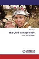 Robin Bright - The Child in Psychology