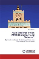Kemal Yildirim - Arab Maghreb Union (AMU) Diplomacy and Statecraft