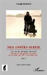 Nathalie Solence - Mes années Serize