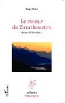 Serge Botet - Le retour de Zarathoustra