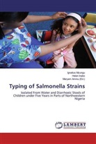 Helen Inabo, Ignatiu Mzungu, Ignatius Mzungu, Marya Aminu, Maryam Aminu - Typing of Salmonella Strains
