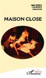 Agnè Chamak, Agnès Chamak, Juli Estardy, Julie Estardy, Odile Huleux - Maison close