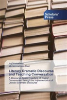 Ira Montashery, Iraj Montashery, Mohammadreza Rast - Literary Dramatic Discourse and Teaching Conversation