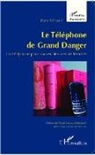 Patrick Poirret - Le téléphone de Grand Danger