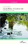 Caroline Coppey - Claude Monet : A l'école de l'oeil