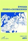 Collectif - Etudes finno-ougriennes 44