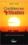 André Hankar - Confidences africaines