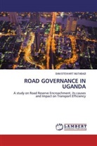 Sam Stewart Mutabazi - ROAD GOVERNANCE IN UGANDA