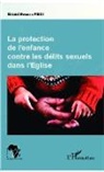 Giraud Pindi - Protection de l'enfance contre les délits sexuels dans l'Eglise