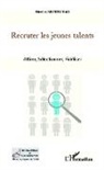 Nicolas Mundschau - Recruter les jeunes talents