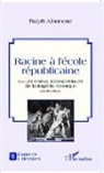 Ralph Albanese - Racine à l'école républicaine