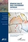 Avec la participatio, Michel Autric Avec la participation de, Hervé Cellier, Al Koudria, Ali Koudria, Abdalla Loucif... - Démarche qualité dans l'enseignement supérieur : notions, processus, mise en oeuvre
