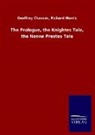 Geoffrey Chaucer, Geoffrey Morris Chaucer, Geoffrey Morris Richard Chaucer, Geoffrey; Morris Chaucer - The Prologue, the Knightes Tale, the Nonne Prestes Tale