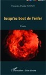 François d'Assise N'Dah - Jusqu'au bout de l'enfer