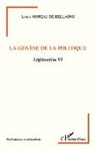 Louis Moreau de Bellaing - La genèse de la politique