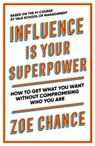 Zoe Chance - Influence is your Superpower