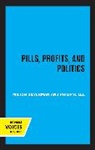Philip R. Lee, Lee Philip R., Milton M. Silverman, Milton M. Lee Silverman - Pills, Profits, and Politics