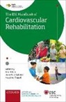 Ana Abreu, Ana (Senior Cardiologist Abreu, Ana Abreu, Massimo Piepoli, Piepoli Massimo, Jean-Paul Schmid - Esc Handbook of Cardiovascular Rehabilitation
