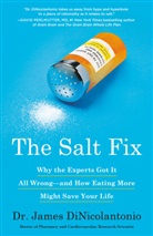 James DiNicolantonio, James Dr. DiNicolantonio - The Salt Fix