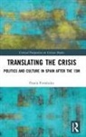 Fruela (Newcastle University Fernandez, Fruela Fernández - Translating the Crisis