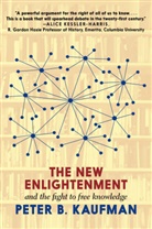 Peter Kaufman, Peter B Kaufman, Peter B. Kaufman - The New Enlightenment
