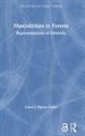 Carol J. Pierce Colfer, Colfer Carol J. Pierce - Masculinities in Forests