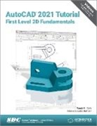 Luke Jumper, Randy Shih, Shih Randy - AutoCAD 2021 Tutorial First Level 2D Fundamentals