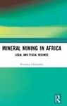 Evaristus Oshionebo - Mineral Mining in Africa